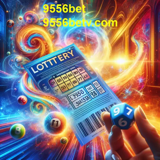 Descubra a Emoção da Loteria no 9556bet